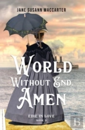 World Without End, Amen:  Book 3, Edie I