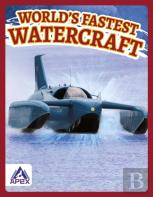 Worldâ€™S Fastest Watercraft