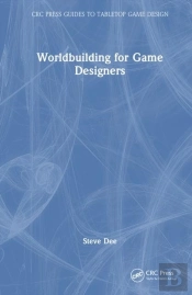 Worldbuilding For Game Designers