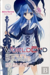 Worldend: What Do You Do At The End Of The World? Are You Busy? Will You Save Us?, Vol. 1