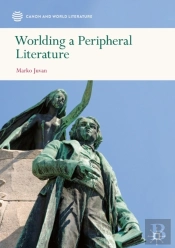 Worlding A Peripheral Literature