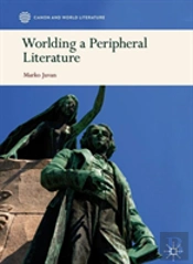 Worlding A Peripheral Literature