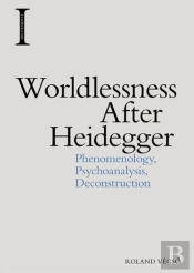 Worldlessness After Heidegger