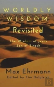 Worldly Wisdom Revisited: The Wisdom Of
