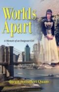 Worlds Apart, A Memoir Of An Emigrant Girl