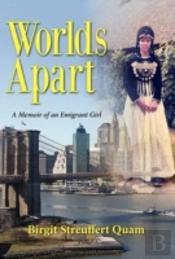 Worlds Apart, A Memoir Of An Emigrant Girl