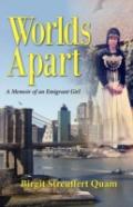 Worlds Apart, A Memoir Of An Emigrant Girl