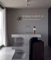 World'S Best Iii - 64 Interiors From Around The Globe