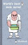 World'S Best Male Nurse!