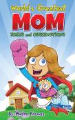 Worlds Greatest Mom Jokes And Observations