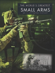 World'S Greatest Small Arms