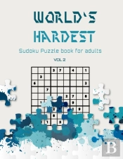 World'S Hardest Sudoku Puzzle Book For Adults Vol 2