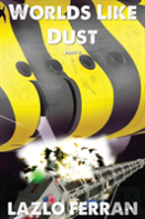 Worlds Like Dust