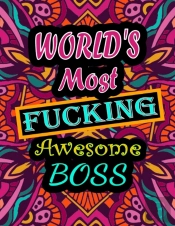 World'S Most Fucking Awesome Boss