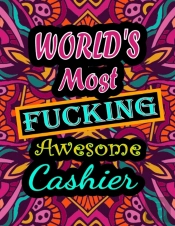 World'S Most Fucking Awesome Cashier