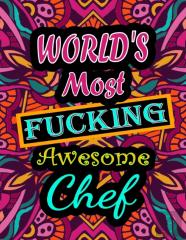 World'S Most Fucking Awesome Chef