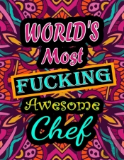 World'S Most Fucking Awesome Chef
