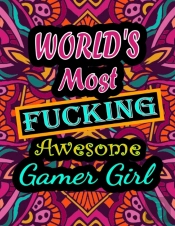 World'S Most Fucking Awesome Gamer Girl