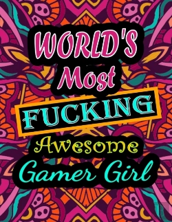 Bertrand.pt - World'S Most Fucking Awesome Gamer Girl