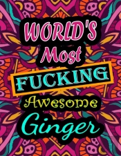 World'S Most Fucking Awesome Ginger