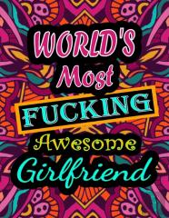 World'S Most Fucking Awesome Girlfriend