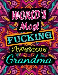 World'S Most Fucking Awesome Grandma
