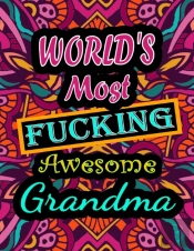 World'S Most Fucking Awesome Grandma