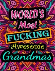 World'S Most Fucking Awesome Grandmas