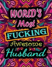 World'S Most Fucking Awesome Husband