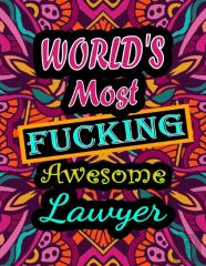 World'S Most Fucking Awesome Lawyer