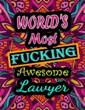 World'S Most Fucking Awesome Lawyer