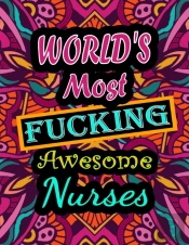 World'S Most Fucking Awesome Nurses