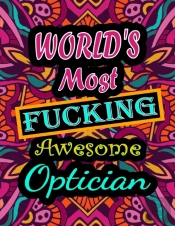 World'S Most Fucking Awesome Optician