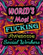 World'S Most Fucking Awesome Social Workers