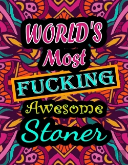 Bertrand.pt - World'S Most Fucking Awesome Stoner