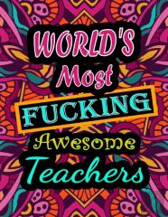 World'S Most Fucking Awesome Teachers
