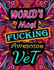 World'S Most Fucking Awesome Vet