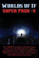 Worlds Of If Super Pack #3