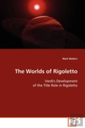 Worlds Of Rigoletto