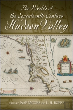 Bertrand.pt - Worlds Of The Seventeenth-Century Hudson Valley
