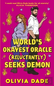 World'S Okayest Oracle (Reluctantly) Seeks Demon