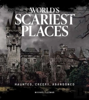 World'S Scariest Places