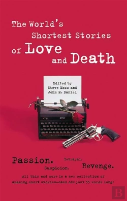 Bertrand.pt - World'S Shortest Stories Of Love And Death