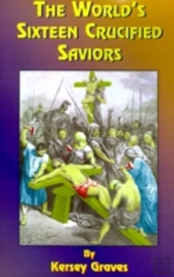 Bertrand.pt - World'S Sixteen Crucified Saviors