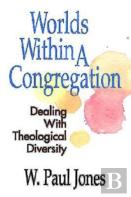 Worlds Within A Congregation