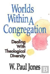 Worlds Within A Congregation