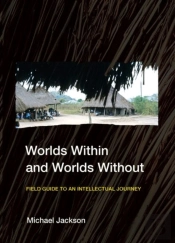 Worlds Within And Worlds Without
