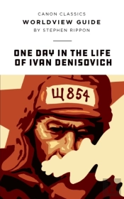 Worldview Guide For One Day In The Life Of Ivan Denisovich