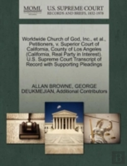 Bertrand.pt - Worldwide Church Of God, Inc., Et Al., Petitioners, V. Superior Court Of California, County Of Los Angeles (California, Real Party In Interest). U.S.