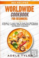 Worldwide Cookbook For Beginners